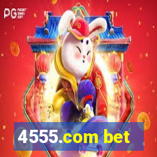 4555.com bet